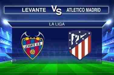 Levante vs Atlético Madrid,Pronósticos  LaLiga jornada 2| Febrero 17