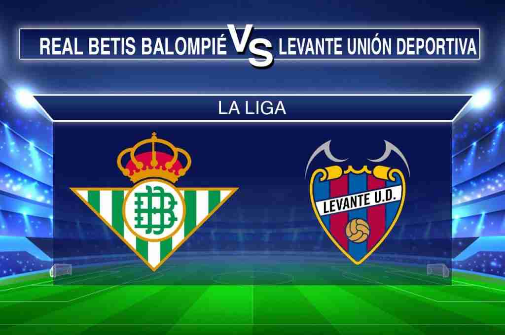 Real Betis vs Levante, consejos para tus apuestas en los partidos de futbol español