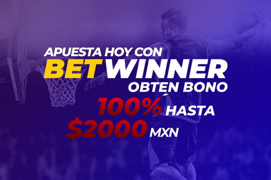 Betwinner Bono de Bienvenida 100% Hasta $2000 MXN