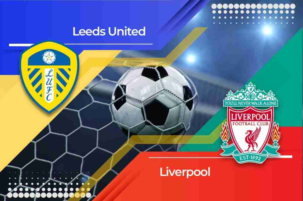 Leeds United vs Liverpool