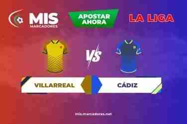 Pronósticos partido Villarreal vs Cádiz, LaLiga |26/10-2021