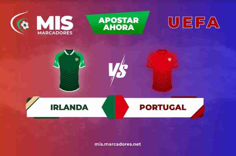 Irlanda vs Portugal, ¡Aprovecha y gana dinero con tus apuestas!