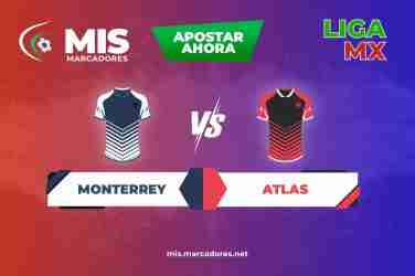 Pronósticos Monterrey vs Atlas, Liga MX | 24/11/2021