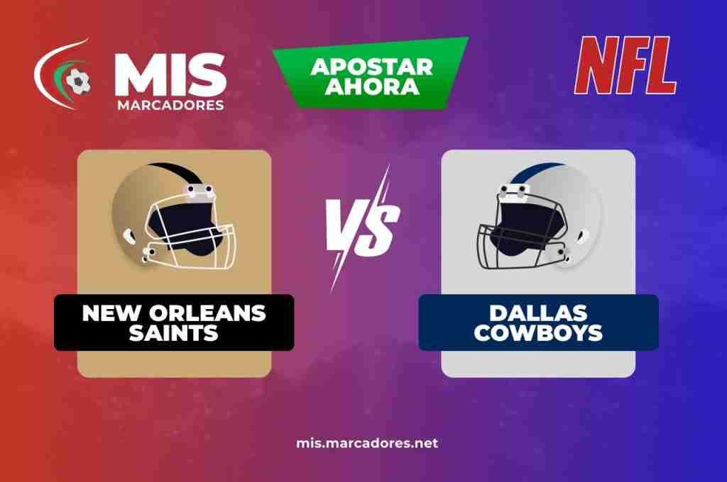 New Orleans Saints vs Dallas Cowboys, la guía de apuestas NFL.