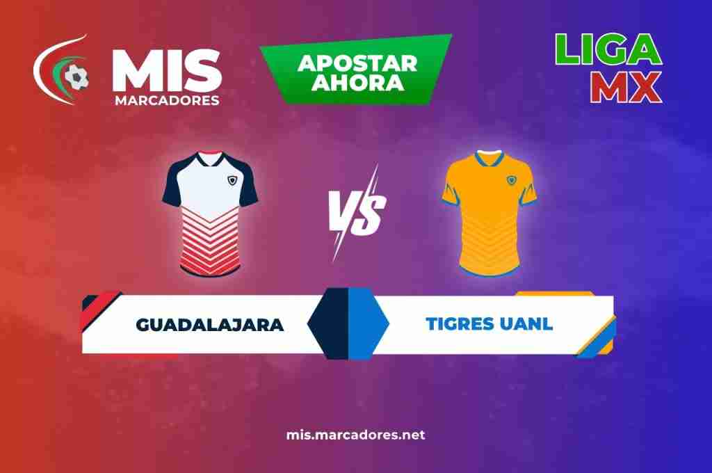 Guadalajara vs Tigres en vivo online. ¿Quién ganará este partido?