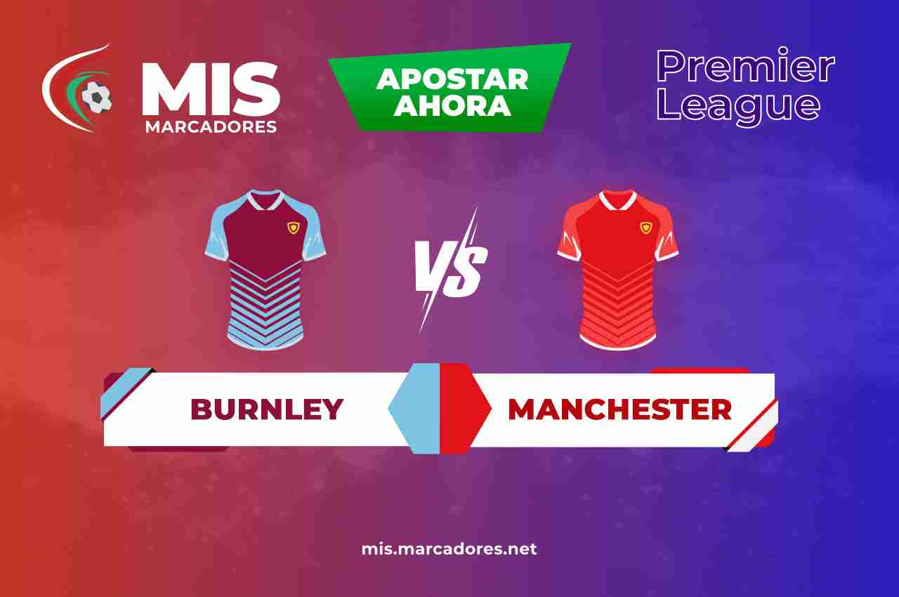 Pronósticos Burnley vs Manchester United en vivo | 08/02/2022