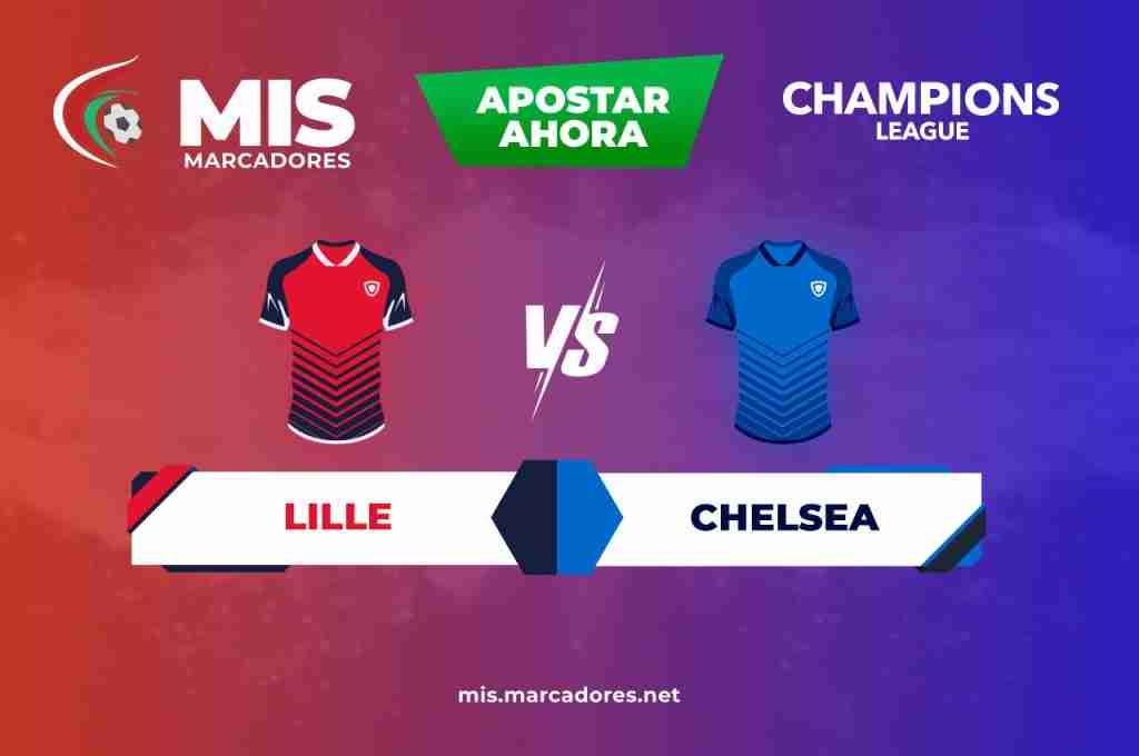 Lille vs Chelsea. Las claves para apostar en la Champions League.