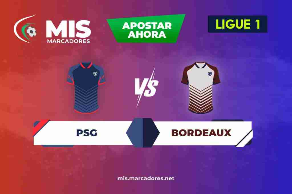 PSG vs Bordeaux. ¿Cómo hacer apuestas en la Ligue 1?