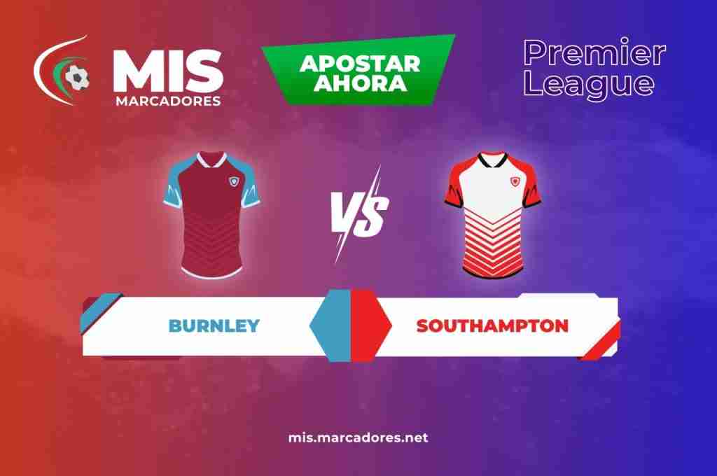 Pronósticos Burnley vs Southampton, Premier League | 21/04/2022