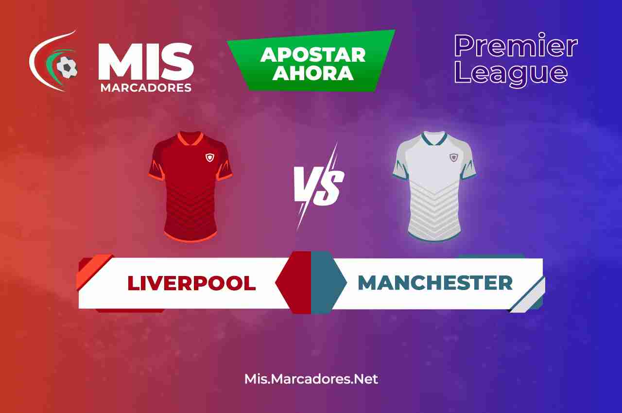 Apuestas Manchester United vs Liverpool, Premier League | 22/08/2022