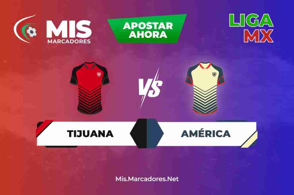 Pronósticos apuestas Tijuana vs América | 16/04/2022, Liga MX