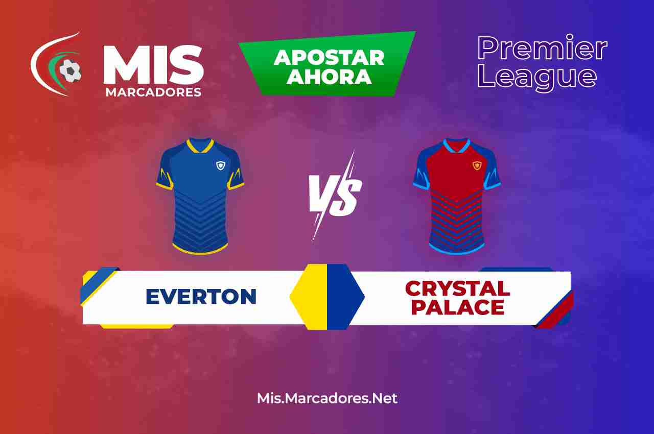 Pronósticos Everton vs Crystal Palace, Premier League | 19/05/2022