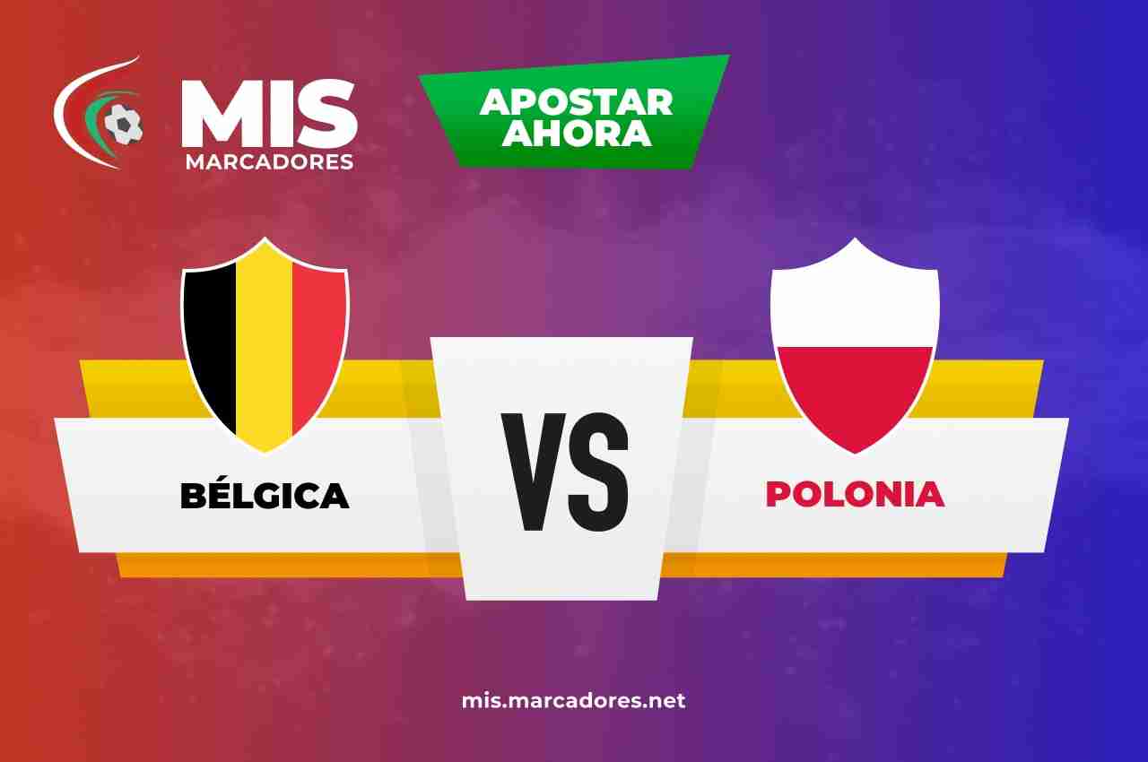 Pronósticos Bélgica vs Polonia, Nations League | 08/06/2022