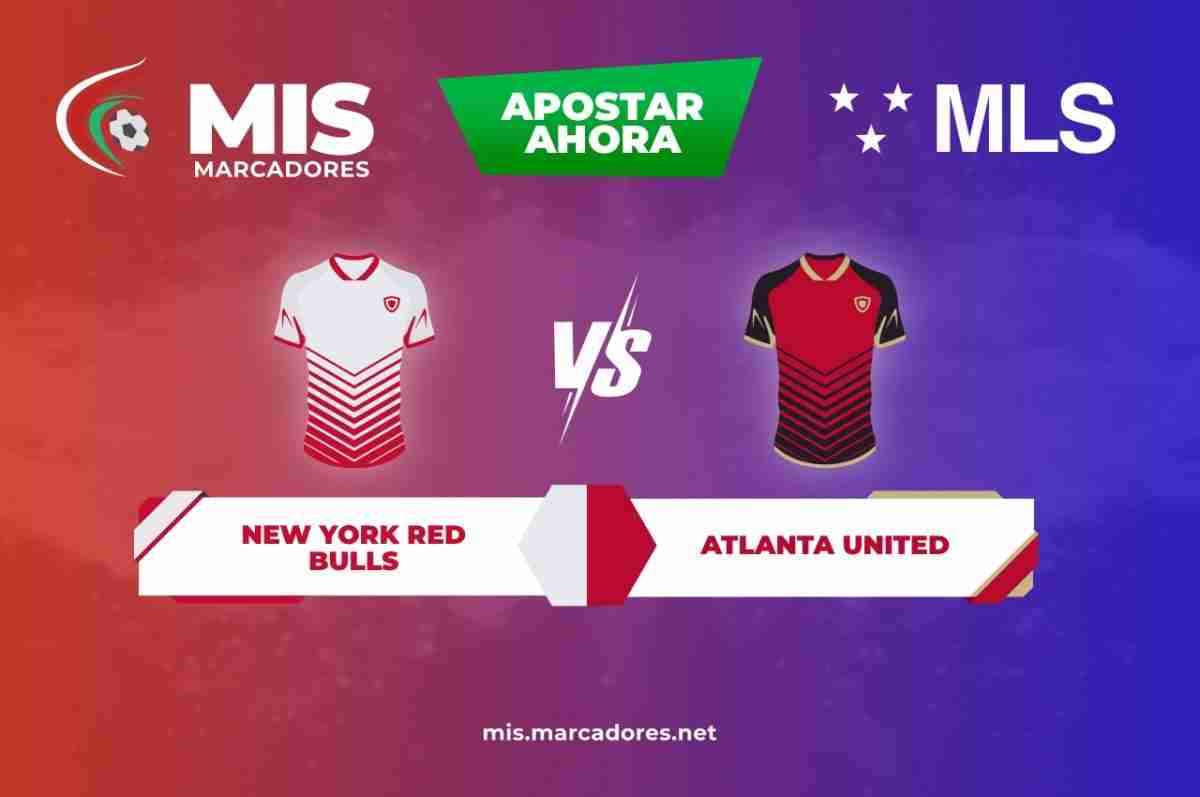 Pronósticos New York Red Bulls vs Atlanta United, MLS | 30/06/2022